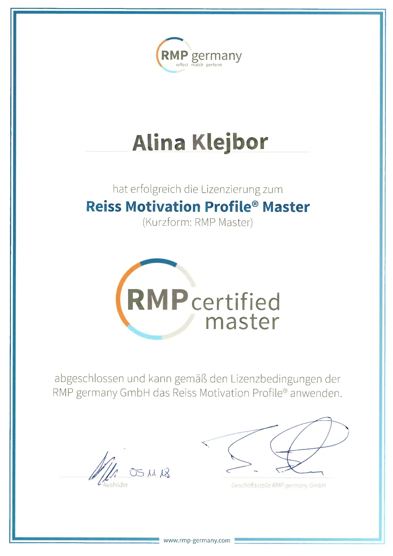 Zertifikat von Alina Klejbor als Reiss Motivation Profile® Master von RMP germany, für die erfolgreiche Lizenzierung zur Anwendung des Reiss Motivation Profile® im professionellen Coaching, in der Persönlichkeitsanalyse und Potenzialentwicklung.