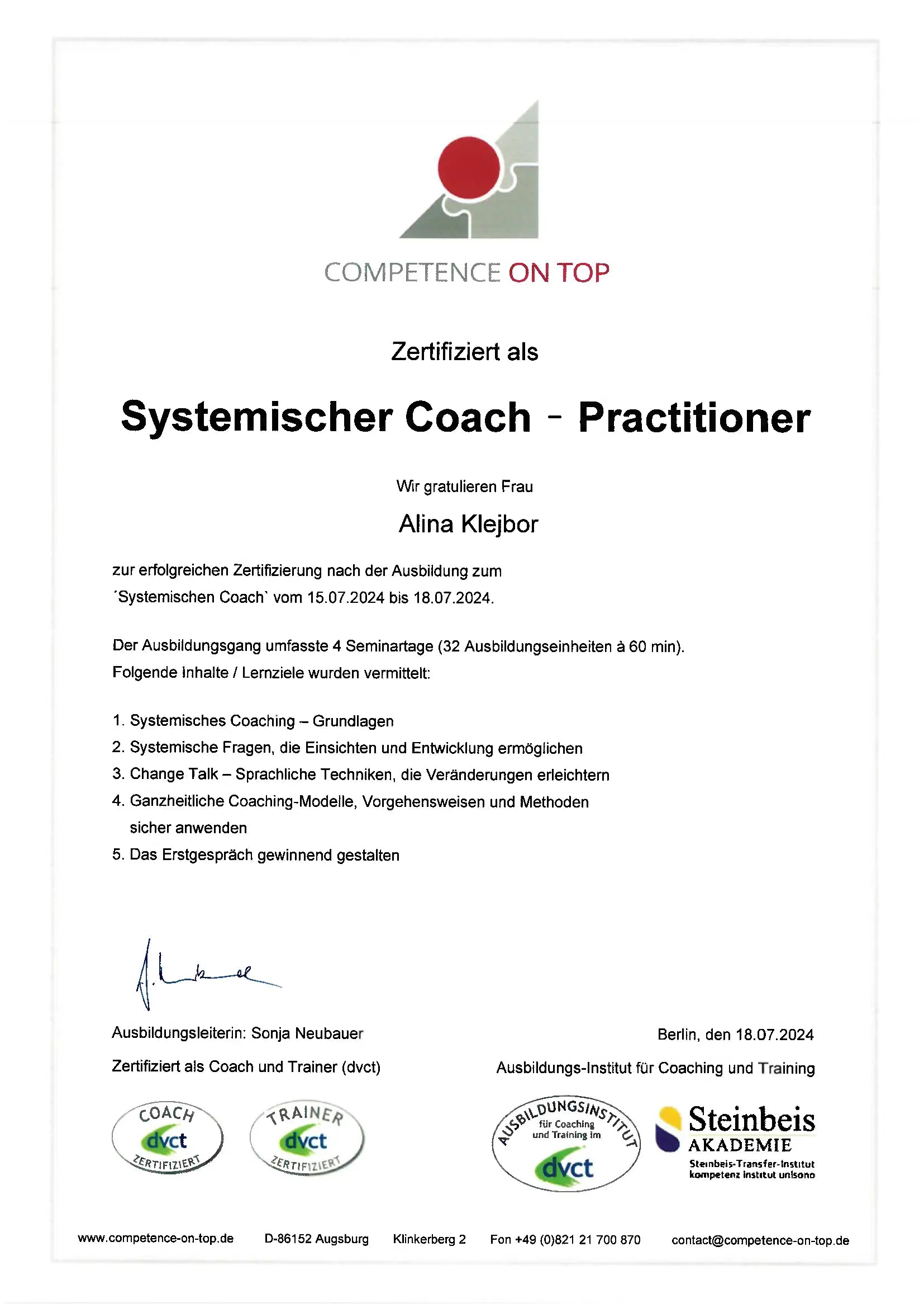 Zertifikat für Alina Klejbor als Systemischer Coach Practitioner von Competence on Top, mit Nachweis der erfolgreichen Coaching Ausbildung zu systemischem Coaching, Change Talk, ganzheitlichen Coaching Modellen und professioneller Gesprächsführung.