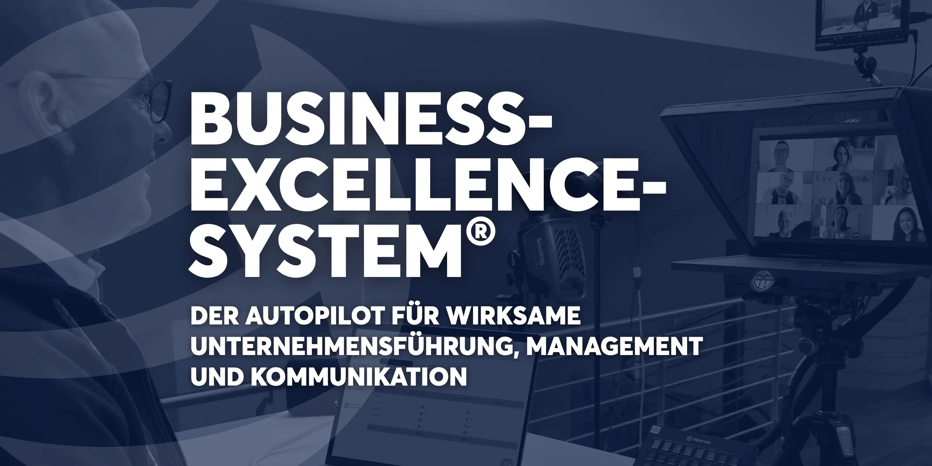 Banner zum Business Excellence System® von Erfolgsimpulse, mit Fokus auf wirksame Unternehmensführung, Management und Kommunikation im digitalen Business Umfeld.