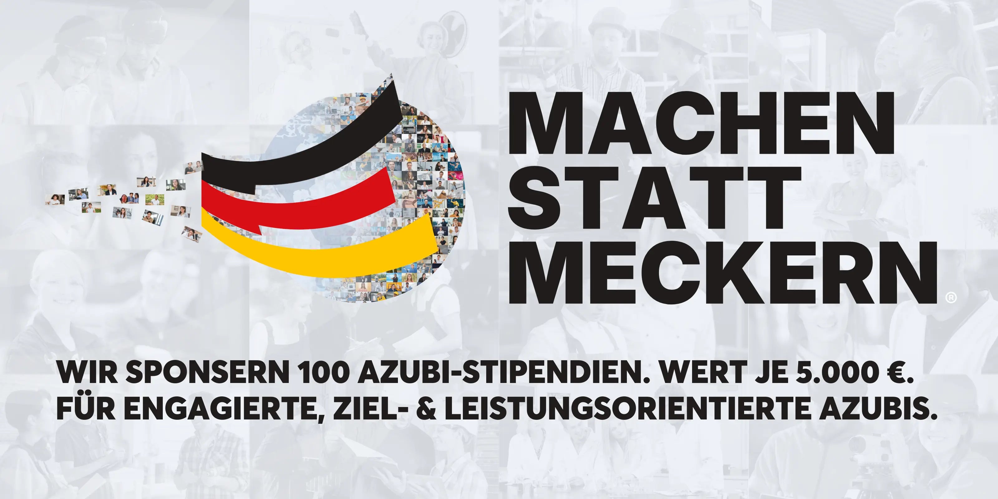 Banner „Machen statt Meckern“ mit Logo in Deutschlandfarben und Text „Wir sponsern 100 Azubi Stipendien, Wert je 5.000 €, für engagierte, ziel und leistungsorientierte Azubis“, Initiative der Erfolgsimpulse GmbH.
