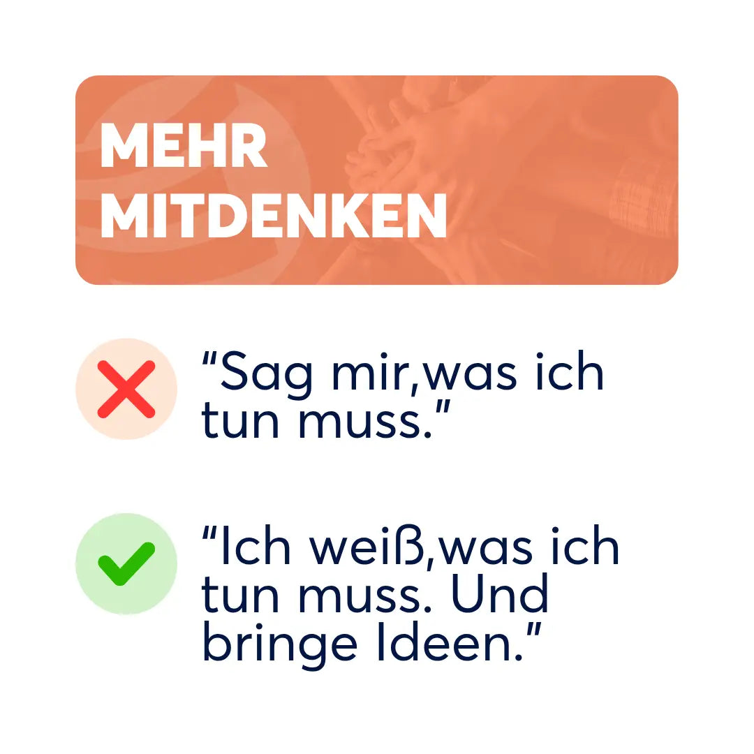 Grafik zu mehr Mitdenken im Unternehmen, Mitarbeiter wissen, was sie tun müssen, bringen eigene Ideen ein und stärken so Verantwortung, Wertschätzung und Unternehmenskultur.