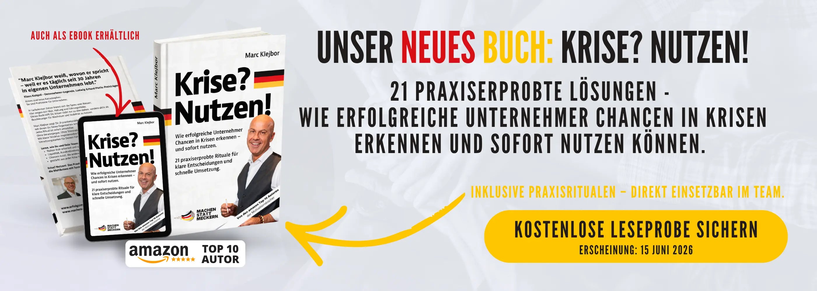 Hero Banner zum Buch „Krise? Nutzen!“ von Marc Klejbor, mit gedrucktem Buch und E Book Mockup, großem Werbetext zu 21 praxiserprobten Lösungen für Unternehmer in Krisen, Hinweis auf direkt einsetzbare Praxisrituale sowie Call to Action zur kostenlosen Leseprobe mit Erscheinungstermin 15. Juni 2026.