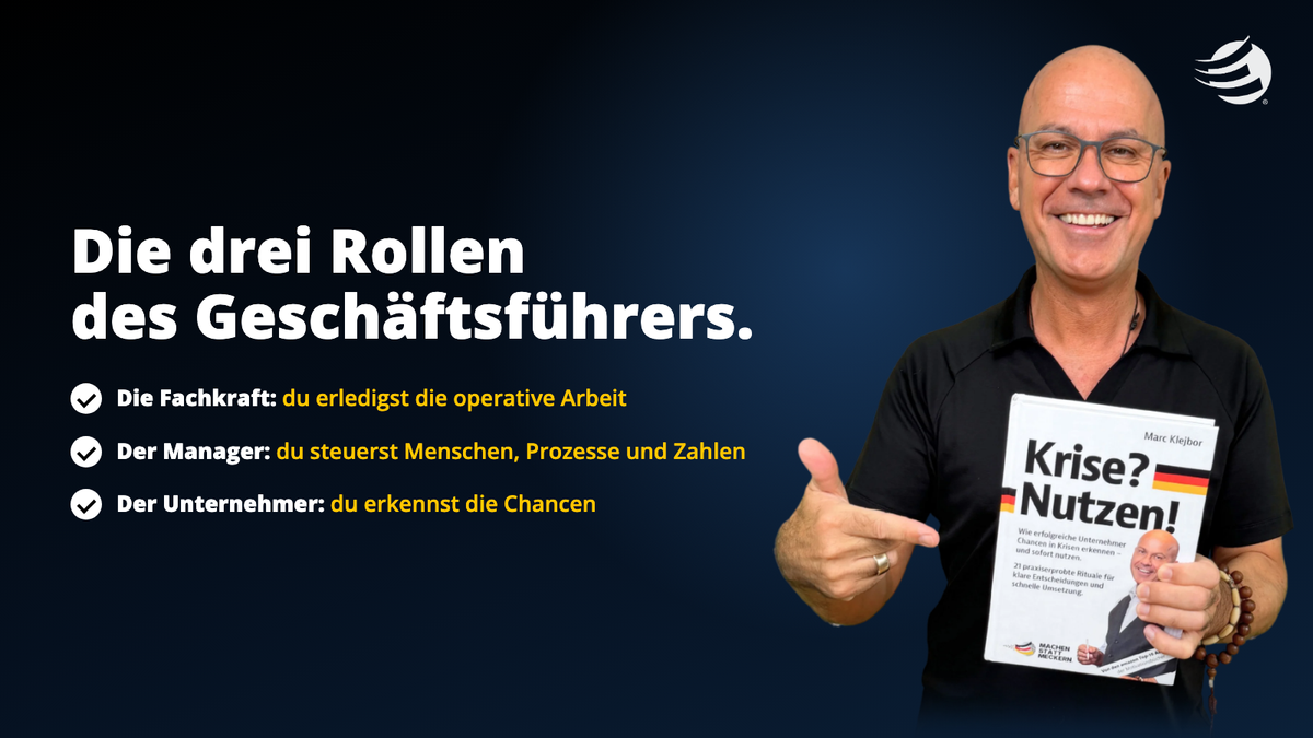 Webinar Die drei Rollen des Geschäftsführers: Fachkraft, Manager, Unternehmer, am 17. September 2026 mit Marc Klejbor